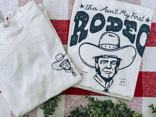 This Ain't My First Rodeo Short Sleeve Tee